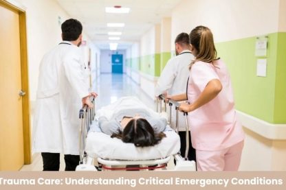 Trauma Care: Understanding Critical Emergency Conditions and Life-Saving Interventions